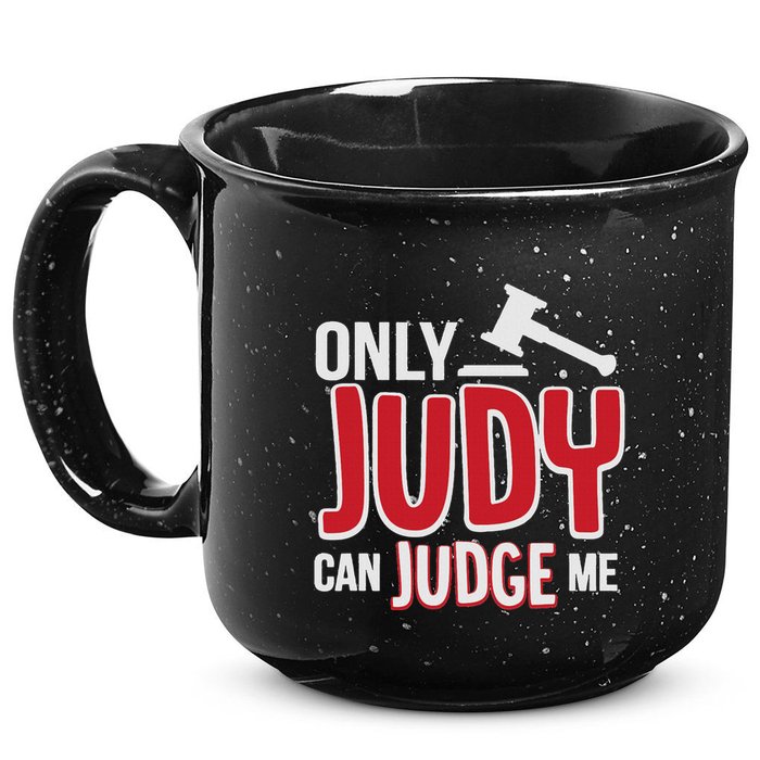 Only Judy Can Judge Me 15oz Campfire Ceramic Mug