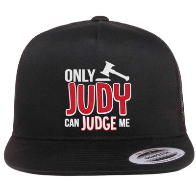 Only Judy Can Judge Me Flatbill Hat