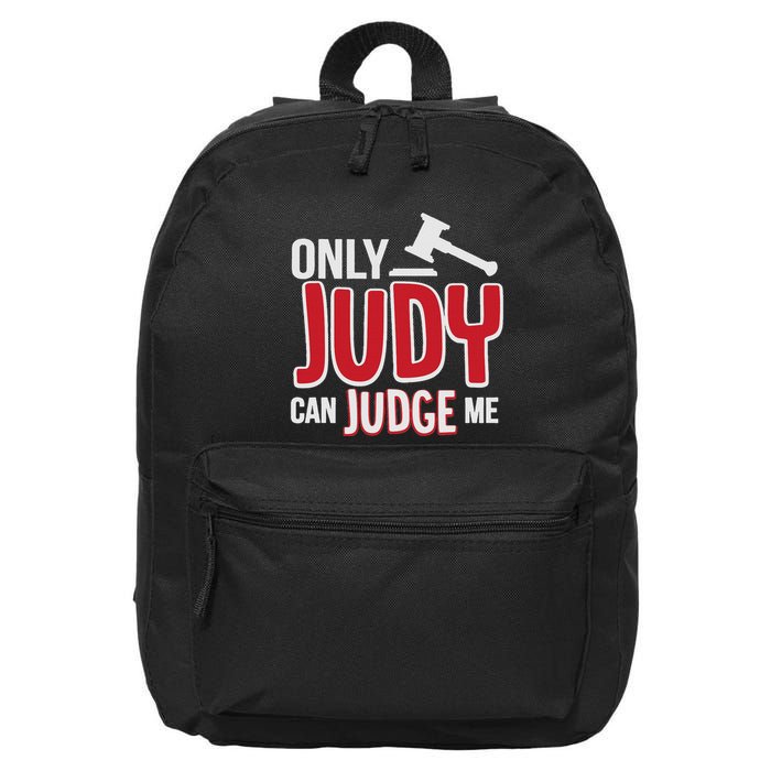 Only Judy Can Judge Me 16 in Basic Backpack