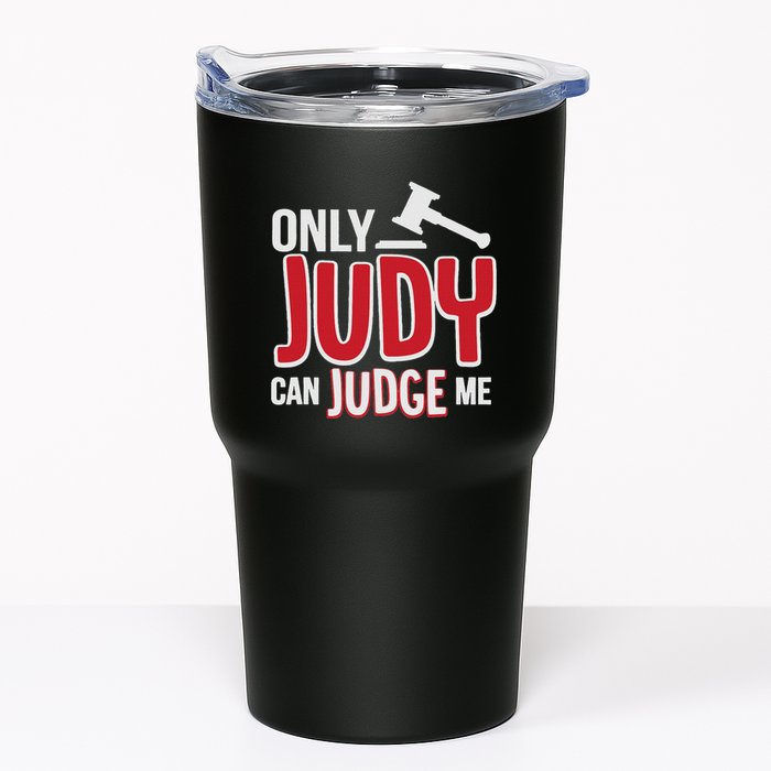 Only Judy Can Judge Me Tumbler