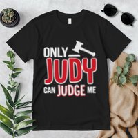 Only Judy Can Judge Me Premium T-Shirt