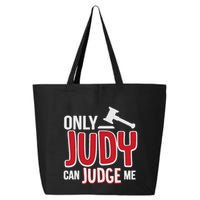 Only Judy Can Judge Me 25L Jumbo Tote