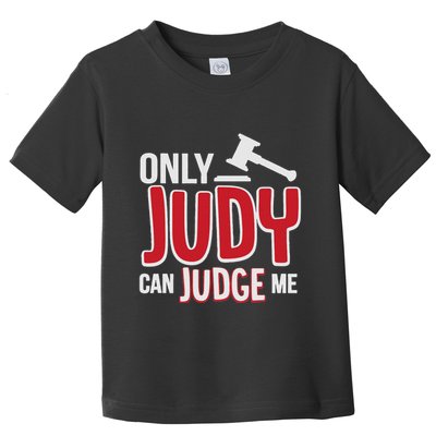 Only Judy Can Judge Me Toddler T-Shirt