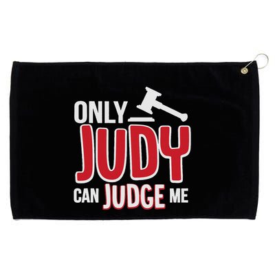 Only Judy Can Judge Me Grommeted Golf Towel