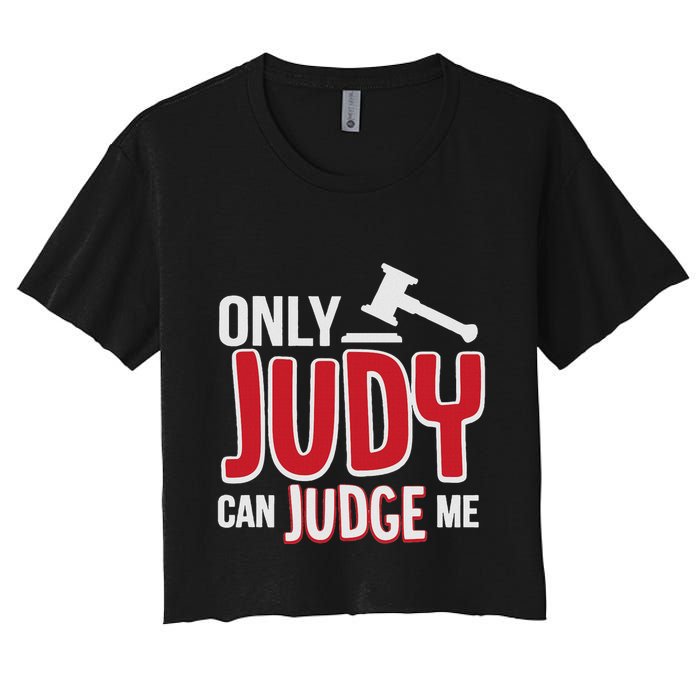 Only Judy Can Judge Me Crop Top