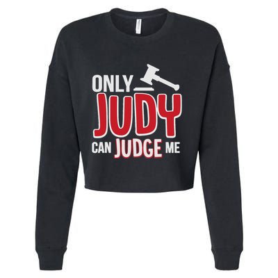 Only Judy Can Judge Me Cropped Pullover Crew
