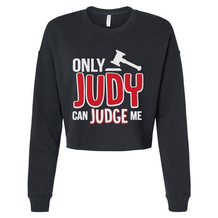 Only Judy Can Judge Me Cropped Pullover Crew