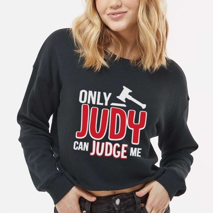 Only Judy Can Judge Me Cropped Pullover Crew