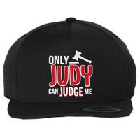 Only Judy Can Judge Me Wool Snapback Cap