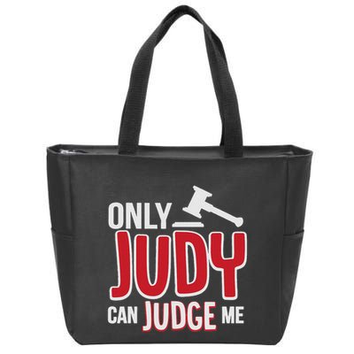 Only Judy Can Judge Me Zip Tote Bag