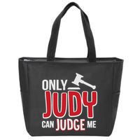 Only Judy Can Judge Me Zip Tote Bag