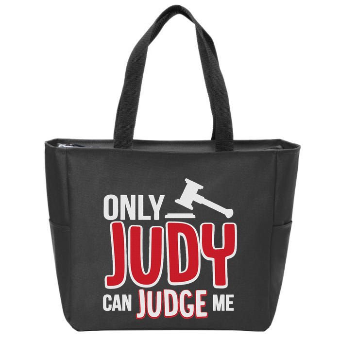 Only Judy Can Judge Me Zip Tote Bag