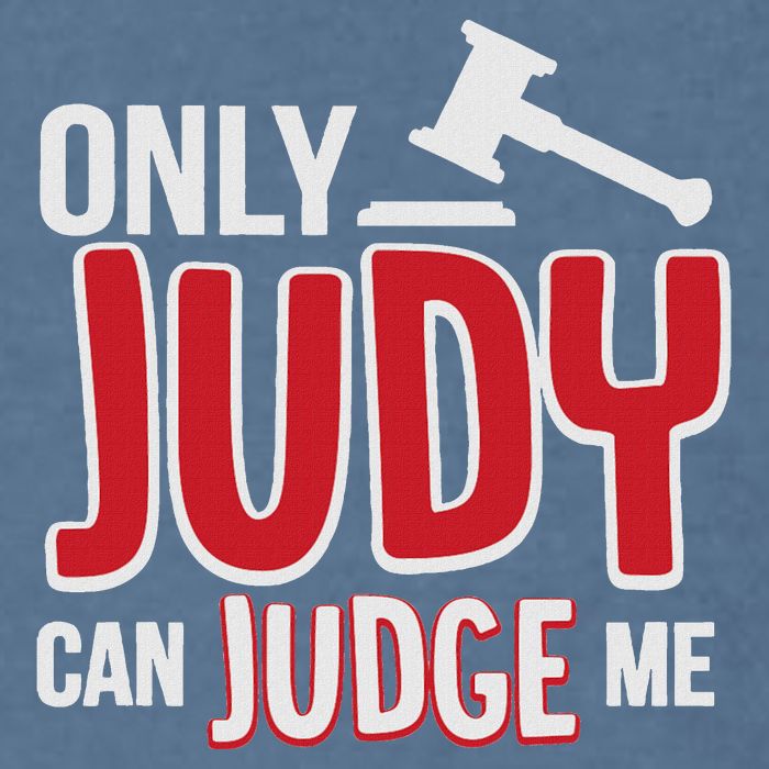 Only Judy Can Judge Me Garment-Dyed Sweatshirt