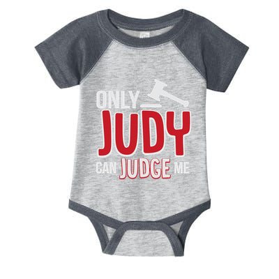 Only Judy Can Judge Me Infant Baby Jersey Bodysuit