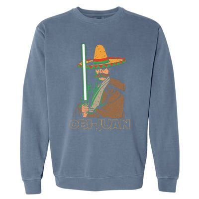 Obi Juan Funny Cinco De Mayo Mexican Movie Nerd Lover Garment-Dyed Sweatshirt