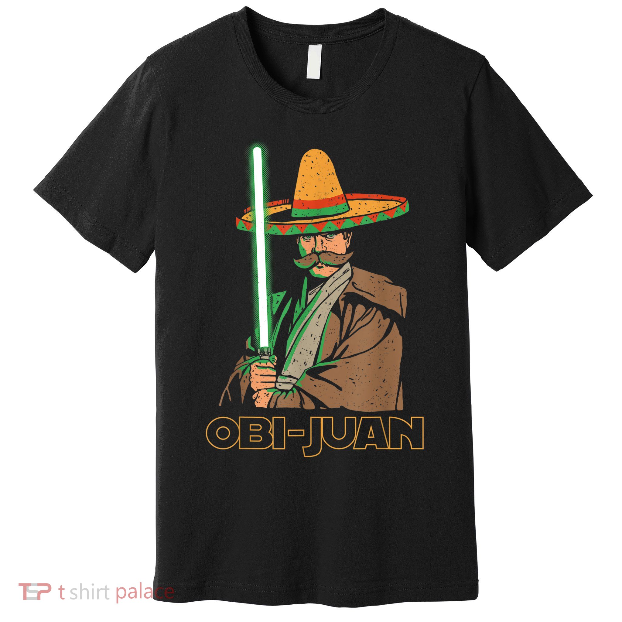Obi Juan Funny Cinco De Mayo Shirt Mexican Movie Nerd Lover Premium T-Shirt