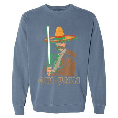 Obi Juan Funny Cinco De Mayo Shirt Mexican Movie Nerd Lover Garment-Dyed Sweatshirt