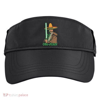 Obi Jaun Funny Cinco De Mayo Mexican Movie Nerd Lover Shirt Adult Drive Performance Visor