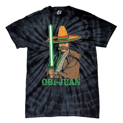 Obi Jaun Funny Cinco De Mayo Mexican Movie Nerd Lover Shirt Tie-Dye T-Shirt