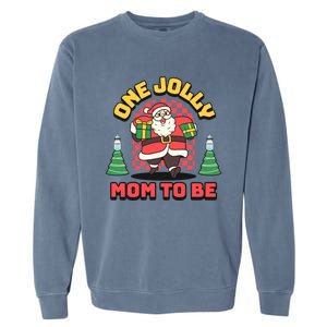 One Jolly Mom To Be Santa Funny Pregnancy Christmas Gift Garment-Dyed Sweatshirt