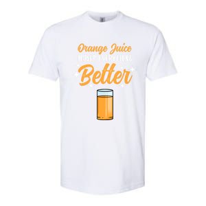 Orange Juice Makes Everything Better Gift Softstyle CVC T-Shirt