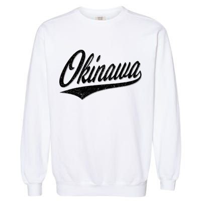 Okinawa Japan Varsity Script Retro Vintage Sports Style Garment-Dyed Sweatshirt