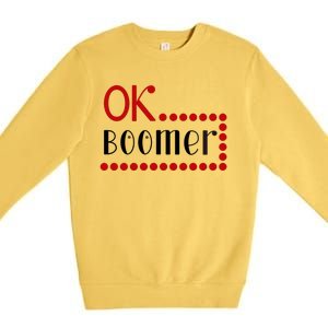 Ok Boomer Premium Crewneck Sweatshirt