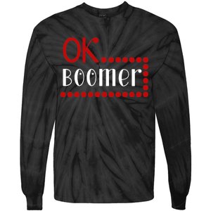 Ok Boomer Tie-Dye Long Sleeve Shirt