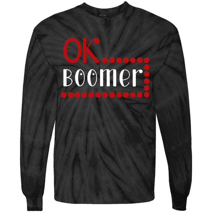 Ok Boomer Tie-Dye Long Sleeve Shirt