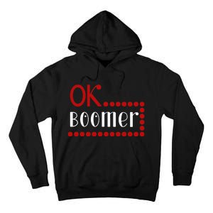 Ok Boomer Tall Hoodie