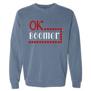 Ok Boomer Garment-Dyed Sweatshirt