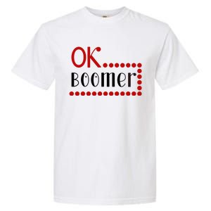 Ok Boomer Garment-Dyed Heavyweight T-Shirt