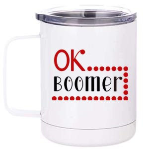 Ok Boomer 12 oz Stainless Steel Tumbler Cup