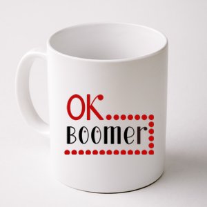 Ok Boomer Coffee Mug