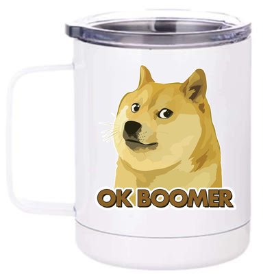 Ok Boomer Doge 12 oz Stainless Steel Tumbler Cup