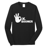 OK Boomer Funny Millenial OK Clapback Sarcasm Long Sleeve Shirt