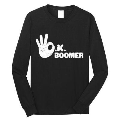 OK Boomer Funny Millenial OK Clapback Sarcasm Long Sleeve Shirt