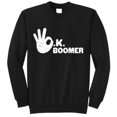 OK Boomer Funny Millenial OK Clapback Sarcasm Sweatshirt