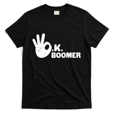 OK Boomer Funny Millenial OK Clapback Sarcasm T-Shirt