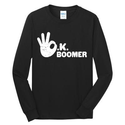 OK Boomer Funny Millenial OK Clapback Sarcasm Tall Long Sleeve T-Shirt