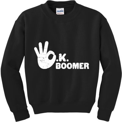 OK Boomer Funny Millenial OK Clapback Sarcasm Kids Sweatshirt