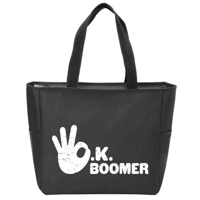 OK Boomer Funny Millenial OK Clapback Sarcasm Zip Tote Bag