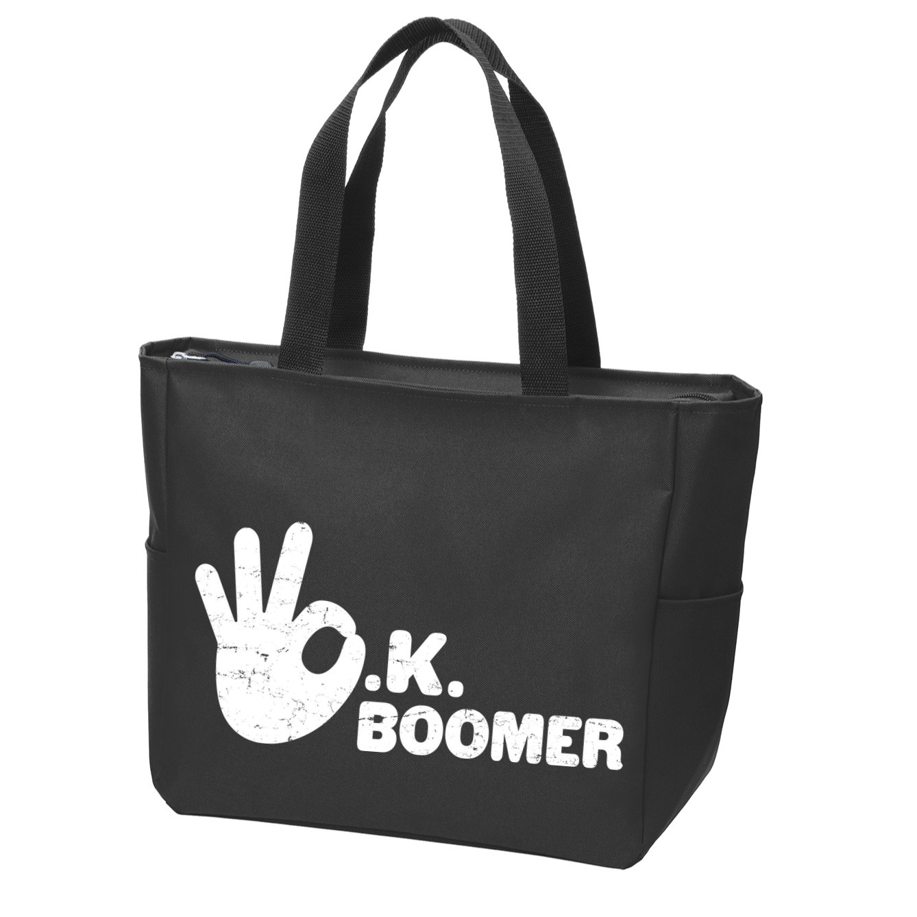 OK Boomer Funny Millenial OK Clapback Sarcasm Zip Tote Bag