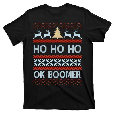 Ok Boomer Funny Ugly Christmas Sweater Ho Ho Ho  T-Shirt