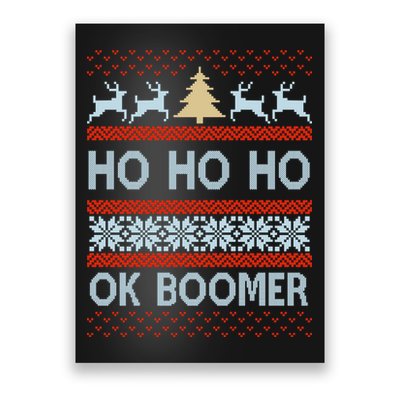 Ok Boomer Funny Ugly Christmas Sweater Ho Ho Ho  Poster
