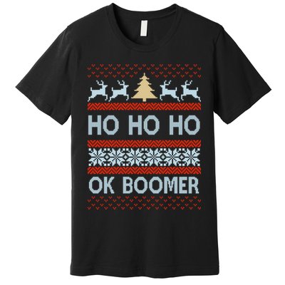 Ok Boomer Funny Ugly Christmas Sweater Ho Ho Ho  Premium T-Shirt