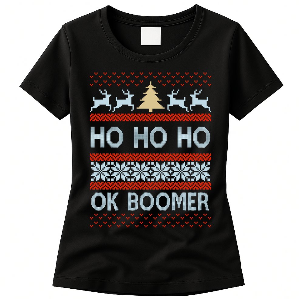 Ok Boomer Funny Ugly Christmas Sweater Ho Ho Ho  Womens T-Shirt