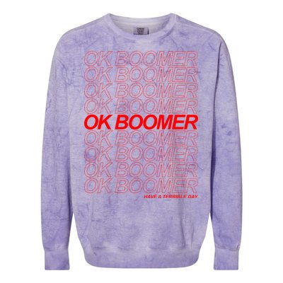 Ok Boomer Have a Terrible Day Colorblast Crewneck Sweatshirt