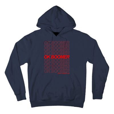 Ok Boomer Have a Terrible Day Tall Hoodie