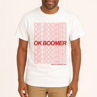 Ok Boomer Have a Terrible Day Tall T-Shirt